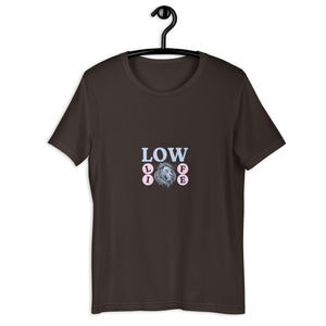 Unisex "Low Life" T-Shirt | Soft & Lightweight